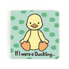 Jellycat If I Were A Duckling Board Book